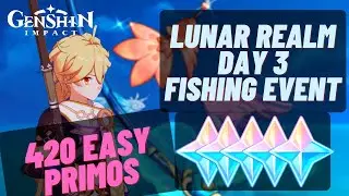 Lunar Realm Fishing Event Day 3 Guide | Genshin Impact 2.1