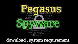 pegasus spyware | pegasus spyware download process , system requirement , attatck process