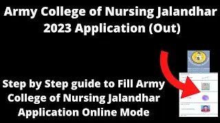 Army College of Nursing Jalandhar 2023 Application Form (Released)- How to Fill Application Form