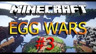 Minecraft Egg Wars #3   Samen met TOMMYBOM!
