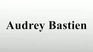 Audrey Bastien