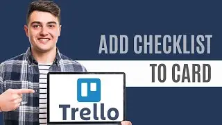 How to Create and Use Checklists in Trello Cards | Task Management Tips