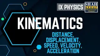 IX PHYSICS | CHAPTER: KINEMATICS