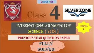 SilverZone Science Olympiad Class 4 | Level 2 | Previous Year Question Paper | Fully Solved