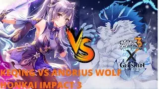FINAL COLLAB HONKAI X GENSHIN EVENT - KEQING VS ANDRIUS WOLF | HONKAI IMPACT 3