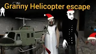 Granny New Update With Helicopter In Granny House Helicopter Escape In Granny 1 😈 | Mod 