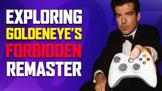 Exploring the UNRELEASED XBLA Goldeneye Remake