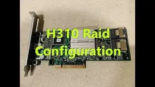 How to Configure Raid 1 with Dell Perc H310 Controller