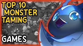 TOP 10 Monster taming games to date!