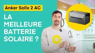Découvrez la batterie solaire Anker SOLIX 2 AC !🔋