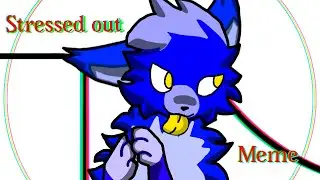 Stressed out meme // flipaclip