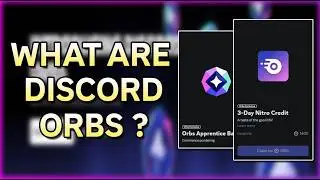 Introducing Discord Orbs: NEW FREE way to get Nitro, New Badges, & More
