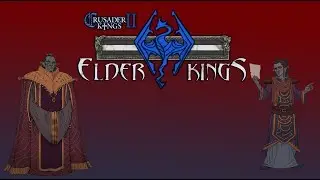 Crusader Kings 2 Elder Kings - #3 