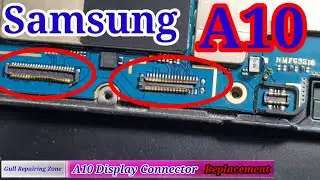 Samsung A10 Display Problem A10 LCD Connector Change a10 display connector Replacment grz full video