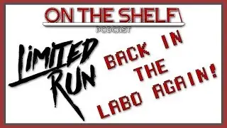 Podcast 003 - BACK IN THE LABO AGAIN! - Special Guest: Limited Run