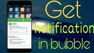 How to get all app notification in bubble like messanger