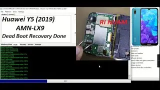 Huawei Y5 (2019) AMN LX9 Dead Boot Recovery Done - Read CM2 Flash File - Ri NijaM