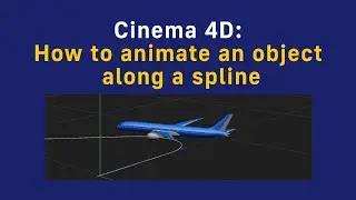 Cinema 4D: How to animate an object along a spline
