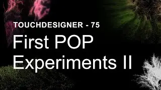 First POP Experiments Part 2 – TouchDesigner Tutorial 75