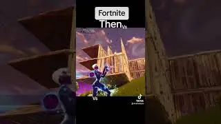 Then vs Now #fortnite #fortniteclips #fortheboys #mrfirststyle