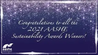 2021 AASHE Sustainability Awards Ceremony