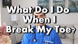 Treatment For A Broken Toe