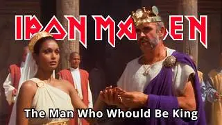 Iron Maiden - The man who would be King (Lyrics included)