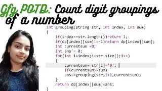 Count digit groupings of a number  |  GeeksforGeeks Problem of The Day | Dynamic Programming