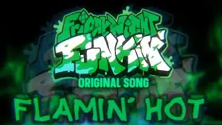 Flamin' Hot | Original Friday Night Funkin' Song