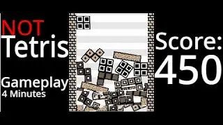 (NOT) Tetris Gameplay (4 Mins)