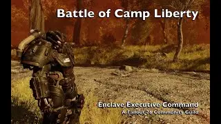 Fallout 76: Battle of Camp Liberty | Enclave76