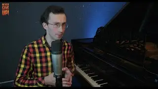 Never Give Up Piano vlog 2 - Exercises