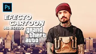 Cómo Crear Efecto Cartoon al estilo GTA en Photoshop