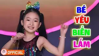 Nhạc Thiếu Nhi Sôi Động Cho Bé - Bé Yêu Biển Lắm - Khúc Hát Biển Xanh