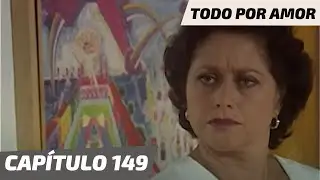 Todo Por Amor | Capítulo 149 | Carmen se entera del embarazo de María