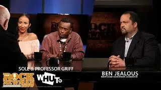 Professor Griff, Solé & Ben Jealous on The Rock Newman Show