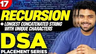 Ep17 Maximum Length of a Concatenated String with Unique Characters | Codes available in description