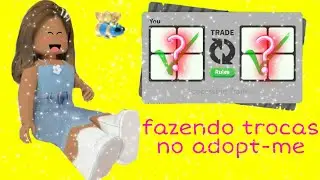 Fazendo trocas no adopt- me, comentado  !!!!