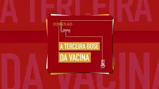 #54 A terceira dose da vacina