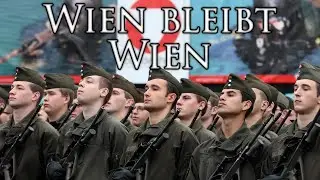 Austrian March: Wien bleibt Wien - Vienna Stays Vienna