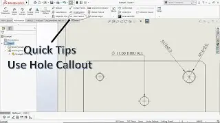 Quick Tips - Hole Callout In Solidworks