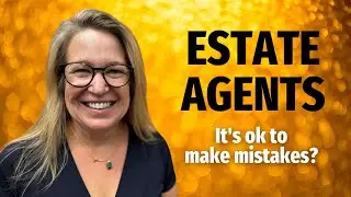 It's ok to make mistakes in Estate Agency?