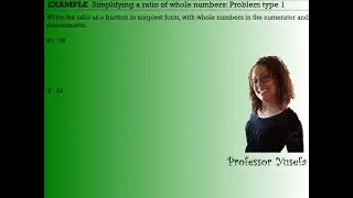 Simplifying a ratio of whole numbers: Problem type 1