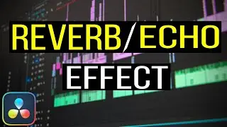 How To Add Reverb To Audio In DaVinci Resolve 18.5