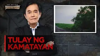 #Forensics | Bangkay ng babaeng pinagsamantalahan, natagpuan sa tulay