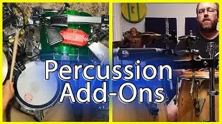 Percussion Add Ons for Drum Set and Conga Drums