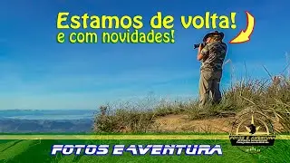 Voltamos! | Recado aos inscritos | Fotos e Aventura