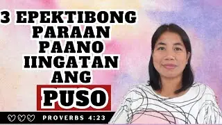 3 Epektibong Paraan Paano Iingatan ang Puso