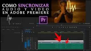 How to Sync Audio and Video in Adobe Premiere Pro | Syncing Footage