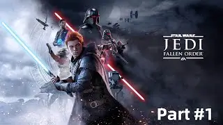 Star Wars Jedi: Fallen Order - Начало! Джедай ЖИВ! ( Прохождение #1 )